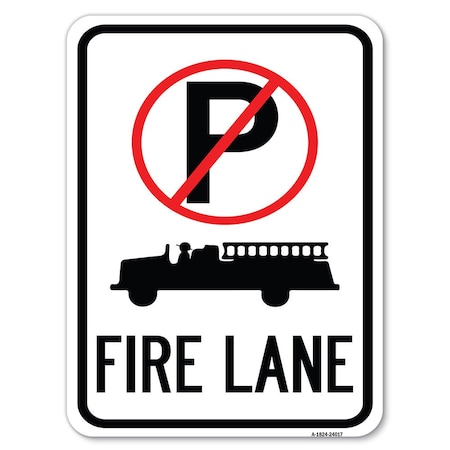Signmission Fire Lane W/ No Parking & Graphic Heavy-Gauge Alum Rust Proof Parking Sign, 18" x 24", A-1824-24017 A-1824-24017